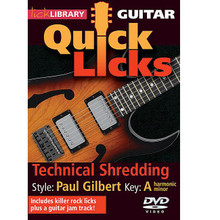 Technical Shredding - Quick Licks. (Style: Paul Gilbert; Key: A). By Paul Gilbert. For Guitar (Guitar). Lick Library. DVD. Lick Library #RDR0311. Published by Lick Library.

Learn killer rock guitar licks in the style of Paul Gilbert, technical shredding virtuoso! Also includes a guitar jam track. Lessons by Andy James. Each DVD in the Quick Licks series includes an arsenal of licks in the style of your chosen artist to add to your repertoire, plus backing tracks to practice your new licks and techniques, Andy James is a well respected guitarist and teacher whose influences include Greg Howe * Paul Gilbert * Tony Macalpine * and Zakk Wylde. He is known for his blistering technique.