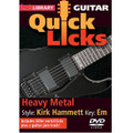 Heavy Metal - Quick Licks. (Style: Kirk Hammett; Key: Em). By Kirk Hammett. For Guitar (Guitar). Lick Library. DVD. Lick Library #RDR0264. Published by Lick Library.

Learn killer metal licks in the style of Kirk Hammett, Metallica's lead guitarist and songwriter! Also includes a guitar jam track. Lessons by Andy James. Each Quick Licks DVD includes an arsenal of licks in the style of your chosen artist to add to your repertoire, plus backing tracks to practice your new licks and techniques.
