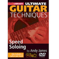 Speed Soloing. (Ultimate Guitar Techniques Series). By Andy James. For Guitar (Guitar). Lick Library. DVD. Lick Library #RDR0263. Published by Lick Library.

Learn killer speed building and speed soloing techniques with Andy James. This superb DVD will teach you essential techniques to get your soloing up to warp speed! Lessons range from basic tips to advanced shredding techniques including alternate picking, snap picking, legato techniques, speed building and co-ordination techniques plus much more. Also includes a jam track to practise and perform with. Andy James is a well respected guitarist and teacher whose influences include Greg Howe * Paul Gilbert * Tony Macalpine * and Zakk Wylde.