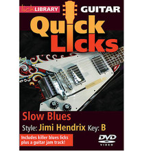 Slow Blues - Quick Licks. (Style: Jimi Hendrix; Key: B). By Jimi Hendrix. For Guitar (Guitar). Lick Library. DVD. Lick Library #RDR0211. Published by Lick Library.

Learn killer licks in the style of your favorite players and jam along with our superb guitar jam tracks. Each Quick Licks DVD includes an arsenal of licks in the style of your chosen artist to add to your repertoire, plus backing tracks to practice your new-found techniques! Learn slow blues licks in the style of Jimi Hendrix, one of the most influential players of our time. Also includes blues jam track. Danny Gill is a former pupil of Joe Satriani and co-author of the Musicians Institute Rock Lead Guitar series. His songs have appeared on numerous TV shows including 'The Osbournes' as well as motion picture soundtracks such as 'Insomnia' and 'Under Siege'