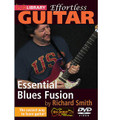 Essential Blues Fusion. (Effortless Guitar Series). By Richard Smith. For Guitar (Guitar). Lick Library. DVD. Lick Library #RDR0139. Published by Lick Library.

This easy-on-the-fingers intermediate DVD deals specifically with developing melodic voice, or melodic guitar 'signature'. Every artist spends a lifetime developing the artistic signature that makes him sound unique. 'Effortless Blues Fusion' provides some of the techniques that go into the actual personality of a guitar player's own sound. These techniques can be practiced and reinforced by methodical, enjoyable practice. Learn what it takes to expand your musical personality effortlessly through fun-to-play fusion songs. Learn about: New sounds with bluesy octaves * New tones with the thumb and fingers * Various picking techniques * Expressive double stop snaps * Finger and pick combinations * Dramatic new left and right hand techniques * Cool hammer-on, slur and bending runs.