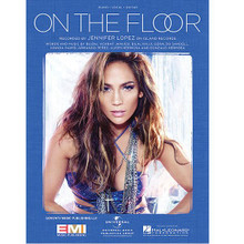 On the Floor by Jennifer Lopez. For Piano/Vocal/Guitar. Piano Vocal. 12 pages. Published by Hal Leonard.

This sheet music features an arrangement for piano and voice with guitar chord frames, with the melody presented in the right hand of the piano part, as well as in the vocal line.