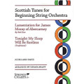 Scottish Tunes for Beginning String Orchestra