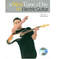 A New Tune A Day - Electric Guitar, Book 1, w/CD