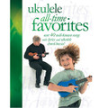 Ukulele All-Time Favorites