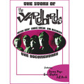 The Story of The Yardbirds ** by The Yardbirds. Live/DVD. DVD. MVD #ABCVP115DVD. Published by MVD.

Great documentary covering 1963 until 1968 with tons of original tunes, archive convert footage, interviews with bandmates and associates and behind the scenes look at this influential but short lived Supergroup. Some Eric Clapton footage, lots from Jeff Beck and Jimmy Page. Two live songs with Eric Clapton and The Yardbirds are 'Louise' and 'I Wish You Would' from 1964. Plus: Heart Full Of Soul * Stroll On * For Your Love * I'm A Man * and more.