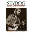 Skydog - The Duane Allman Story (Hardcover)