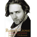 Russell Crowe (The Unauthorized Biography)