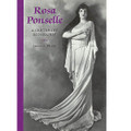 Rosa Ponselle (A Centenary Biography)