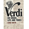 Verdi (His Music, Life And Times)