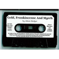 Alison Hedger: Gold, Frankincense And Myrrh (Cassette)