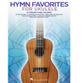 Hymn Favorites for Ukulele