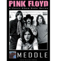 Pink Floyd - Meddle: Classic Album Under Review
