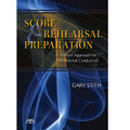 Score and Rehearsal Preparation