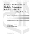 Percussion Master Class on Works by Schwantner, Schuller, Bach