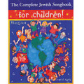 The Complete Jewish Songbook for Children