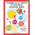 Teaching Little Fingers to Play More Children's Songs w/CD