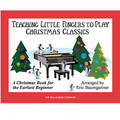 Teaching Little Fingers to Play Christmas Classics w/CD