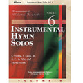 Instrumental Hymn Solos, Volume 6 (10 All Seasons Favorites)