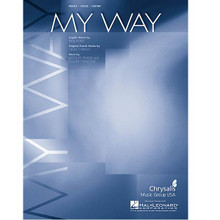 My Way by Claude Francois, Gilles Thibault, and Jacques Revaux. For Piano/Vocal/Guitar. Piano Vocal. 8 pages. Published by Hal Leonard.