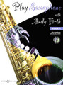 Play Saxophone with Andy Firth -  Book 1