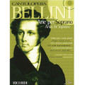 Cantolopera: Bellini Arias for Soprano