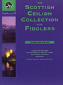 The Scottish Ceilidh Collection For Fiddlers, Volumes 1 & 2
