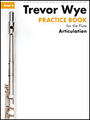 Trevor Wye Practice Book for the Flute, Vol. 3, Articulation