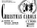 Christmas Carols for Band or Brass Choir (1st Bb Cornet)