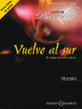 Astor Piazzolla - Vuelvo al Sur