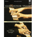 Glory, Honor And Praise! (Organ And Piano Duets)