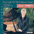 First Lady of the Disklavier Sings: Sue Downs