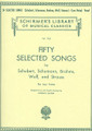 50 Selected Songs: By Schubert  (Low Voice)