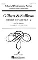 Gilbert & Sullivan Opera Choruses, Vol. 2