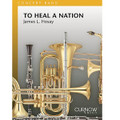 To Heal A Nation