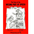 The Case of the Missing Parts of Speech Director's Score w/Reprod.