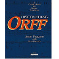 Discovering Orff: A Curriculum for Music Teachers
