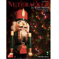 The Nutcracker for Easy Piano
