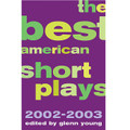 The Best American Short Plays 2002-2003 (Softcover)