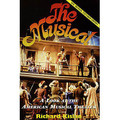 The Musical (A Look At The American Musical Theater)