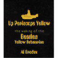 Up Periscope Yellow (The Making of Beatles' Yellow Submarine)