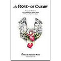 The Rose Of Calvary