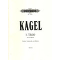 Kagel, Maurice: 3. Trio In Two Movements