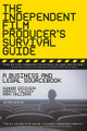 The Independent Film Producer's Survival Guide