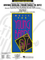 Irving Berlin: From Rags to Ritz  (Concert Band w/opt. Choir) - Grade 3