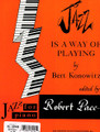 Jazz For Piano - Konowitz, Jazz Is A Way Of Playing