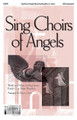 Sing Choirs of Angels