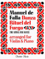De Falla: Ritual Fire Dance From El Amor Brujo for Violin and Piano