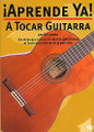 ¡Aprende Ya! A Tocar Guitarra