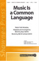 Music Is a Common Language (2-part/optional SATB)